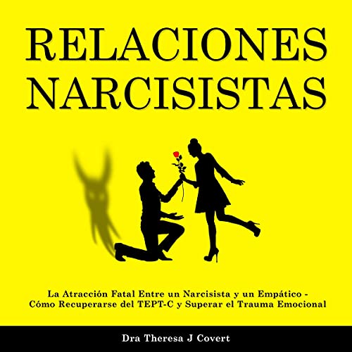 Relaciones tóxicas y narcisismo