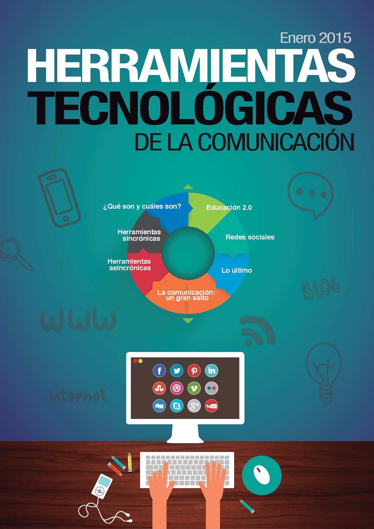 Herramientas tecnológicas en acción